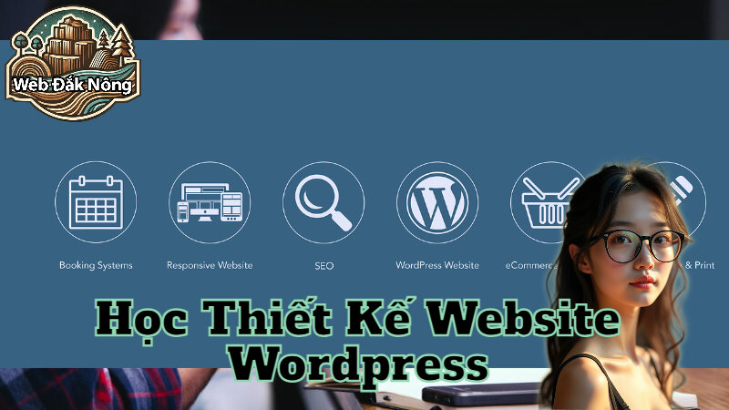 Học Thiết Kế Website Wordpress Tại Đắk Nông