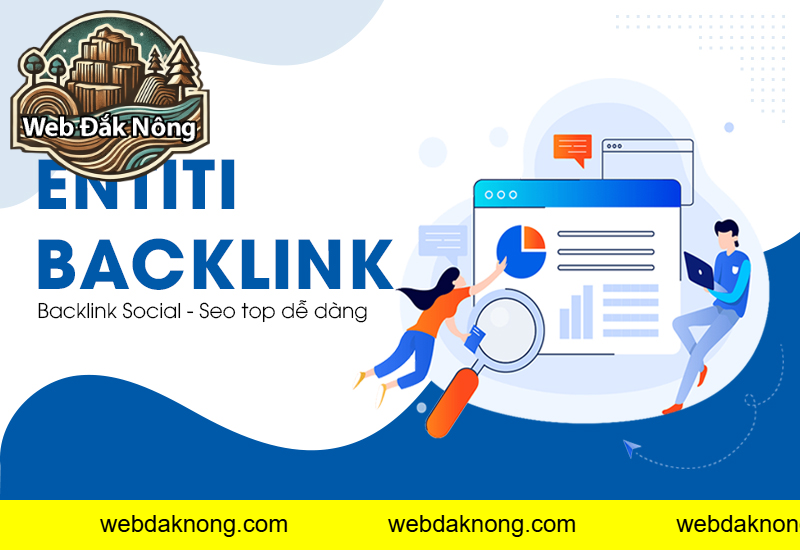 Dịch vụ Entity là gì? Vai trò của Entity trong SEO hiện đại
